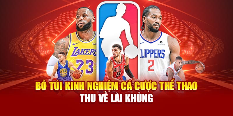 Bỏ túi kinh nghiệm cá cược thể thao thu về lãi khủng