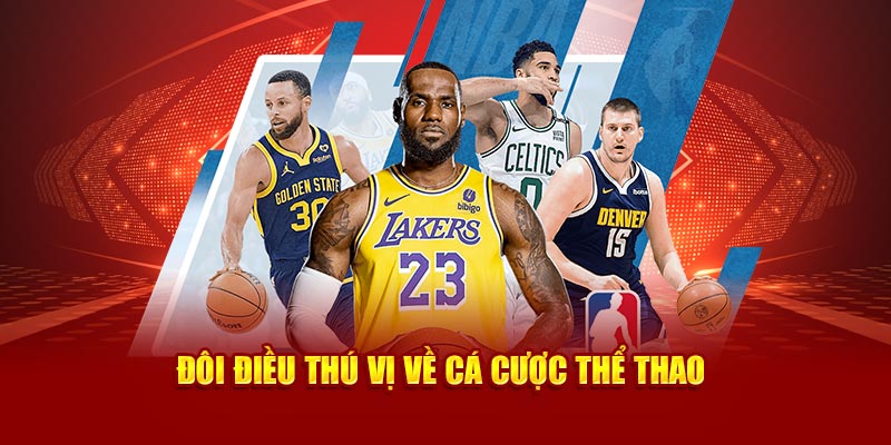 Đôi điều thú vị về cá cược thể thao