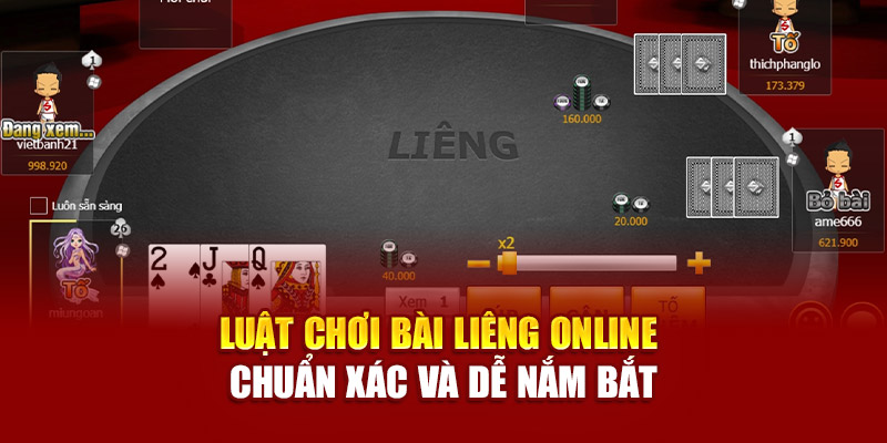 luat-choi-bai-lieng-online-chuan-xac-va-de-nam-bat