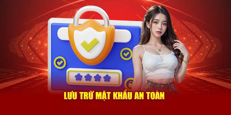 Lưu trữ mật khẩu an toàn