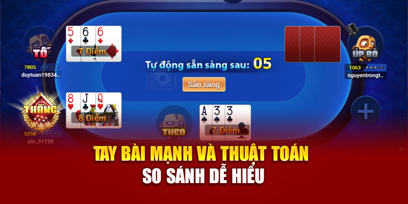 Tay bài mạnh và thuật toán so sánh dễ hiểu