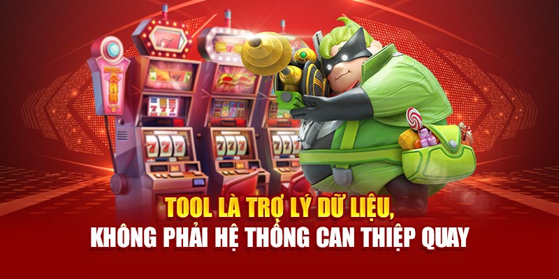 Tool là trợ lý dữ liệu, không phải hệ thống can thiệp quay