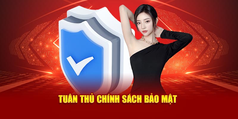 Tuân thủ chính sách bảo mật